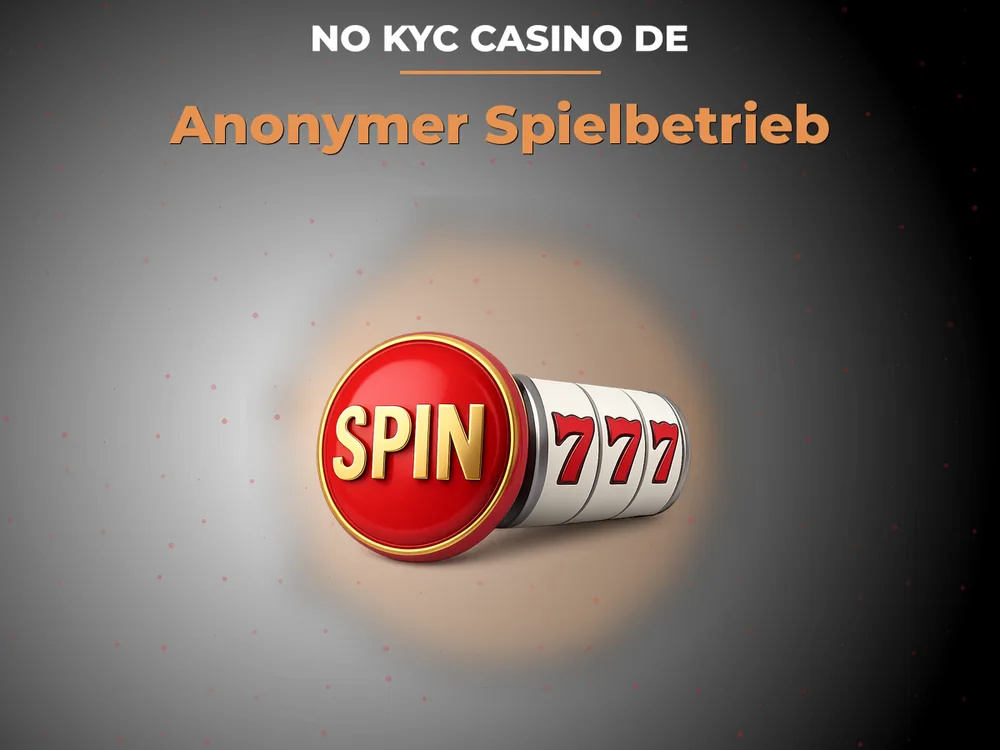 No Kyc Casino DE - Anonymer Spielbetrieb