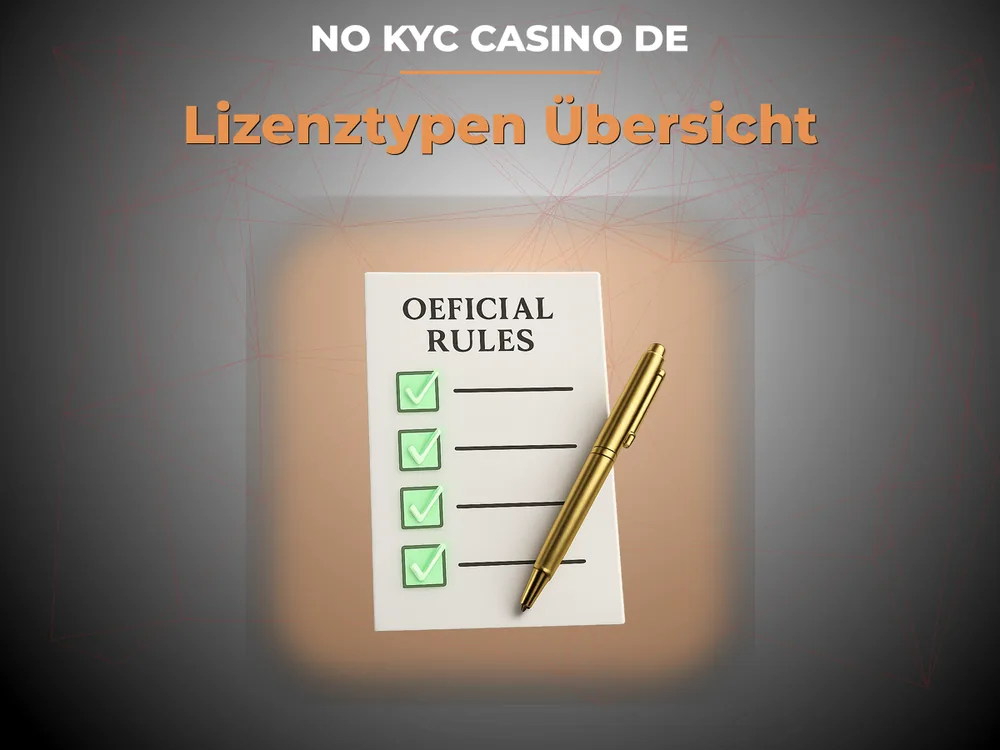 No Kyc Casino DE - Lizenztypen Übersicht