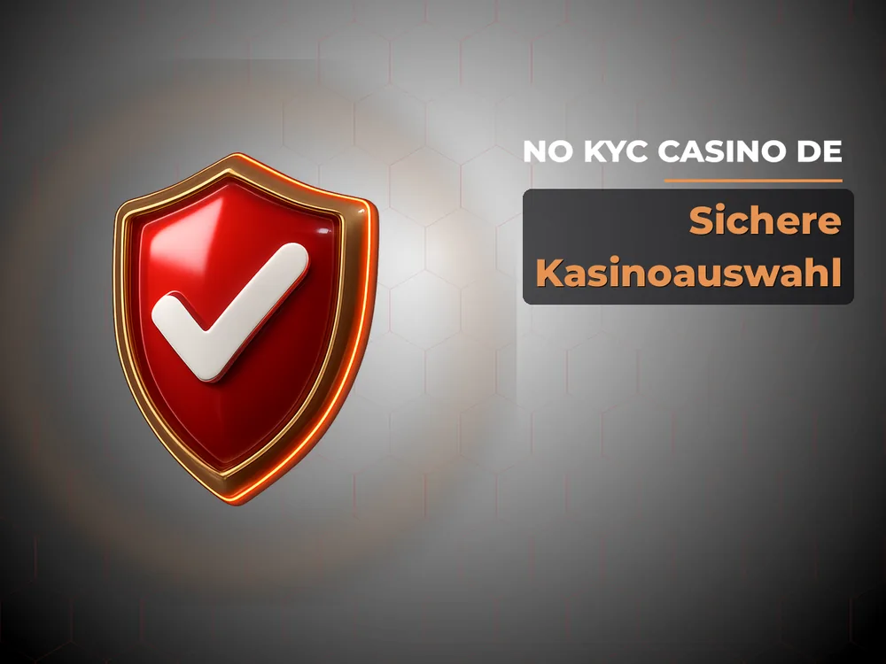 No Kyc Casino DE - Sichere Kasinoauswahl